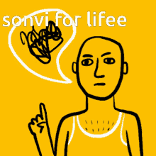 a drawing of a man with a speech bubble and the words sonvi for lifee
