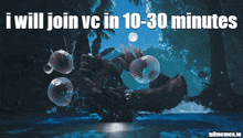 a poster that says i will join vc in 10:30 minutes