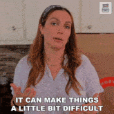 It Can Make Things A Little Bit Difficult Emily Brewster GIF - It Can Make Things A Little Bit Difficult Emily Brewster Foodbox Hq GIFs
