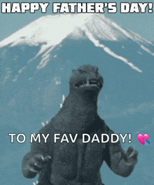 Fathers Day Happy Fathers Day GIF - Fathers Day Happy Fathers Day Godzilla GIFs