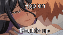 a picture of a girl kissing a boy with the words hop on double up