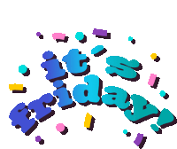 Its Friday Happy Friday Sticker - Its Friday Happy Friday Weekend Stickers