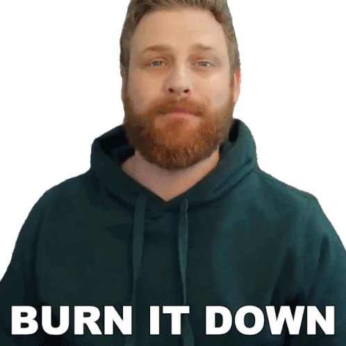 Burn It Down Grady Smith Sticker - Burn It Down Grady Smith Light It On Fire Stickers