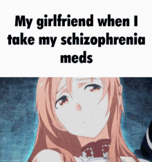 My Girlfriend When I Take My Meds Sao GIF - My Girlfriend When I Take My Meds Sao Kirito GIFs