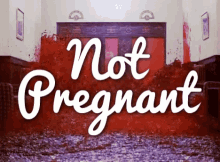 Not Pregnant GIF