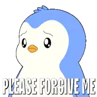 a penguin with a sad look on its face and the words please forgive me below it
