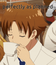 a picture of a man drinking from a cup with the words perfectly as planned below him