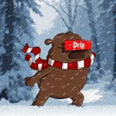 a cartoon bear wearing a scarf and a red drip sign