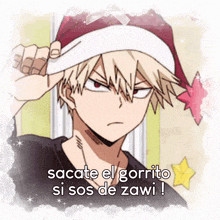 a man wearing a santa hat with the words sacate el gorrito si sos de zawi written on it