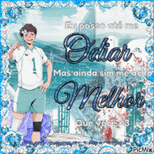 a picture of a volleyball player with the caption " eu posso até me odiar mas ainda sim me ache melhor que voce "