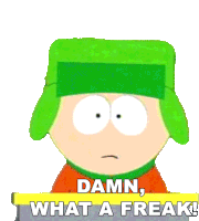 Damn What A Freak Kyle Broflovski Sticker - Damn What A Freak Kyle Broflovski South Park Stickers