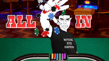 a man with a shirt that says " nothing ever happens " is playing poker