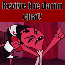 Helluva Boss Chat Revive GIF - Helluva Boss Chat Revive Chat GIFs