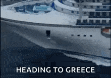a cruise ship is heading to greece in a video