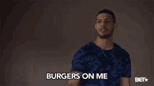 Burgers On Me Burger GIF - Burgers On Me Burger My Treat GIFs