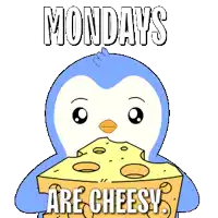 a penguin holding a piece of cheese with the words monday 's are cheesy below it