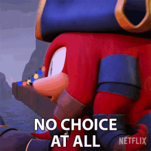 No Choice At All Renegade Knucks GIF - No Choice At All Renegade Knucks Sonic Prime GIFs