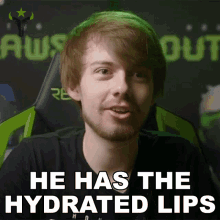 he has the hydrated lips danteh outlaws his lips are hydrated his lips are not dry