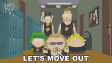Lets Move Out Kyle Broflovski GIF - Lets Move Out Kyle Broflovski Eric Cartman GIFs