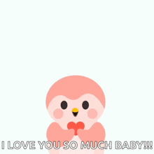 a pink penguin is surrounded by red hearts and the words i love you so much baby
