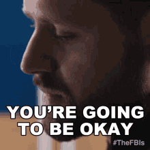 Youre Going To Be Okay Scott Forrester GIF - Youre Going To Be Okay Scott Forrester Fbi International GIFs