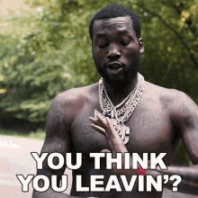 You Think You Leavin Meek Mill GIF - You Think You Leavin Meek Mill Mandela Freestyle Song GIFs