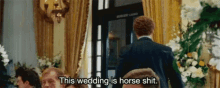 This Wedding Is Horseshit Bye GIF - This Wedding Is Horseshit Bye Walkout GIFs
