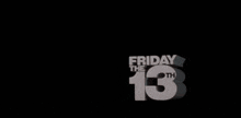 a black background with the words friday the 13th