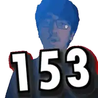 a man wearing glasses holds up the number 153 in front of his face
