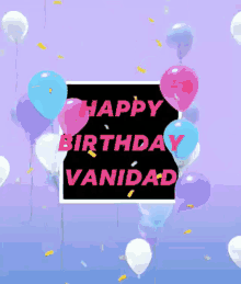 Happy Birthday Vanidad Balloons GIF - Happy Birthday Vanidad Balloons Celebration GIFs
