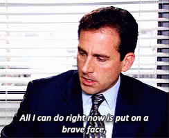 All I Can Do Right Now Is Put On A Brave Face GIF - Brave Face Put On A Brave Face All I Can Do Right Now Is Put On A Brave Face GIFs