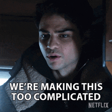 Were Making This Too Complicated Owen Hendricks GIF - Were Making This Too Complicated Owen Hendricks Noah Centineo GIFs