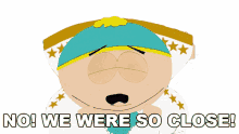 no we were so close eric cartman south park something you can do with your finger s4e9
