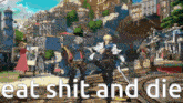 a man with a sword is standing in front of a city with the words eat shit and die written on it .