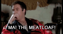 Meatloaf  GIF - Wedding Crashers Chaz Will Ferrell GIFs