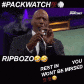 packwatch rip bozo bozo rip rest in peace