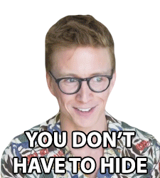 You Dont Have To Hide Tyler Oakley Sticker - You Dont Have To Hide Tyler Oakley You Dont Need To Stay Hidden Stickers