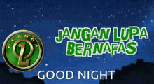 a green and gold logo with the words `` jangan lupa bernafas '' written on it .