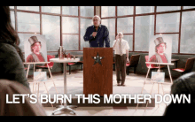 Community Lets Burn This Mother Down GIF - Community Lets Burn This Mother Down GIFs
