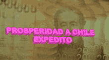 Chile Prosperidad GIF - Chile Prosperidad GIFs
