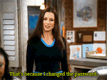 Shawnee Smith That’s Because I Changed The Password GIF - Shawnee Smith That’s Because I Changed The Password Password GIFs