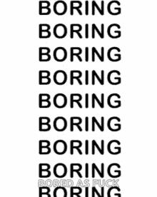 Boring Bored GIF - Boring Bored Bored As Fuck GIFs