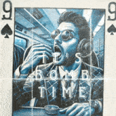 a poster of a man eating a sandwich with the words " it 's bomb time "