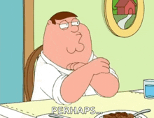 peter griffin is sitting at a table with his arms crossed .