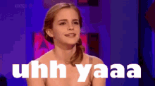Ya GIF - Emma Watson Uhh Ya GIFs