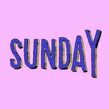 a pink background with the word sunday in blue and yellow
