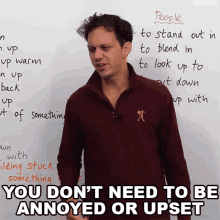 You Dont Need To Be Annoyed Or Upset Benjamin GIF