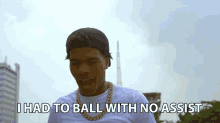 I Had To Ball With No Assist All By Myself GIF