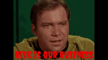 Risk Is Our Business Star Track GIF - Risk Is Our Business Star Track Shatner GIFs