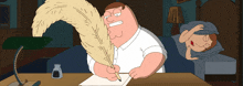 peter griffin from family guy is writing with a quill pen